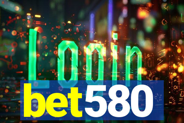 bet580