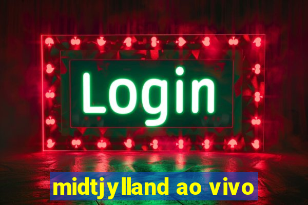 midtjylland ao vivo