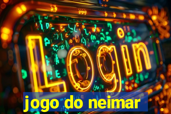 jogo do neimar