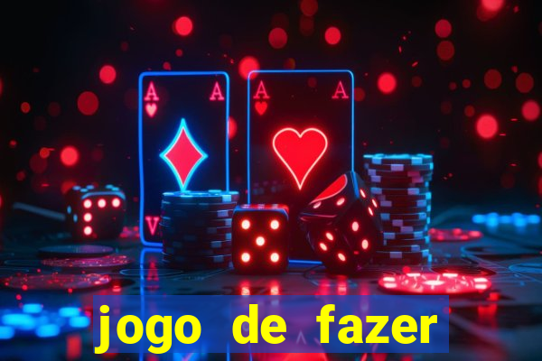 jogo de fazer dinheiro real