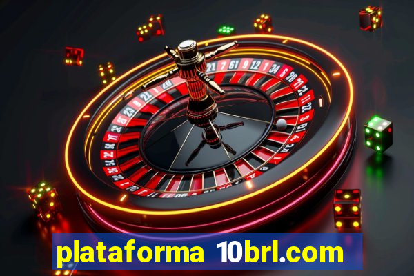 plataforma 10brl.com