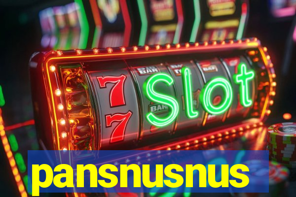 pansnusnus