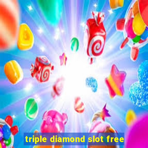 triple diamond slot free