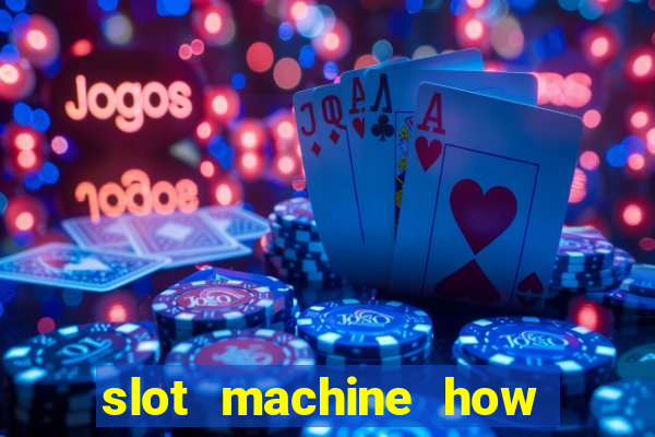 slot machine how to win