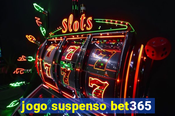 jogo suspenso bet365