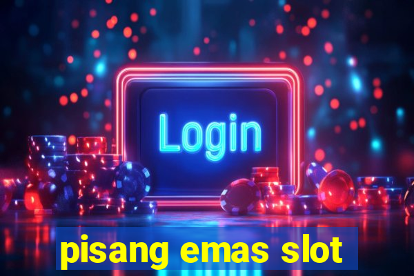 pisang emas slot