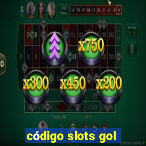 código slots gol