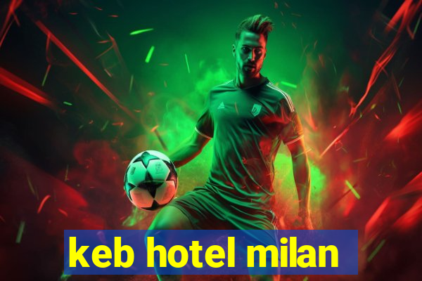 keb hotel milan