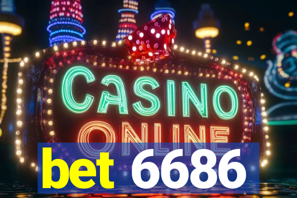 bet 6686