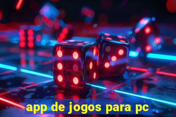 app de jogos para pc