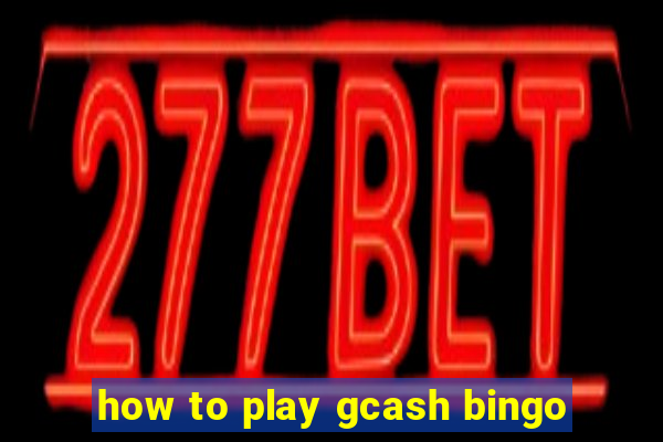 how to play gcash bingo