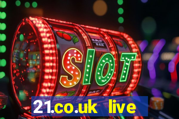 21.co.uk live casino bonus