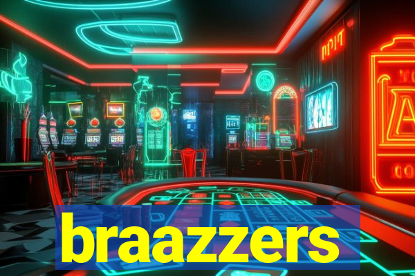 braazzers