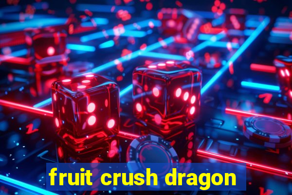 fruit crush dragon