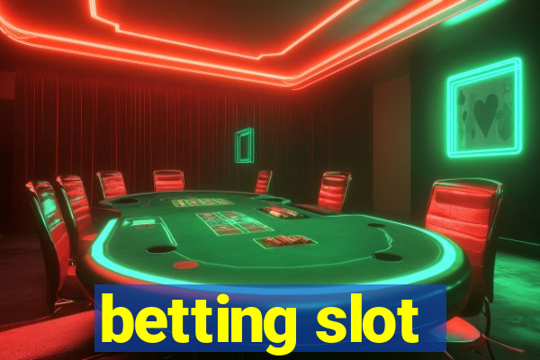 betting slot