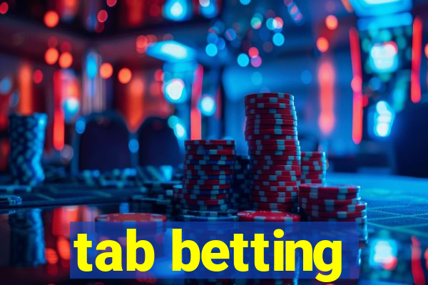 tab betting