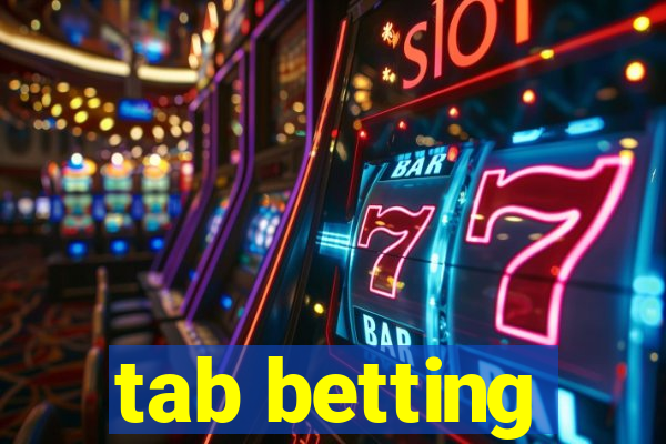 tab betting