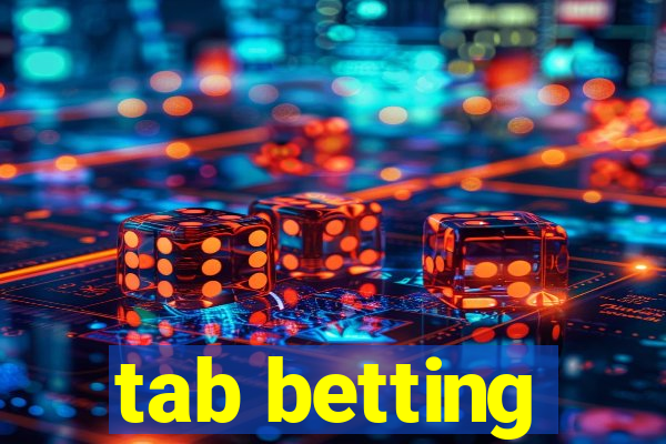 tab betting