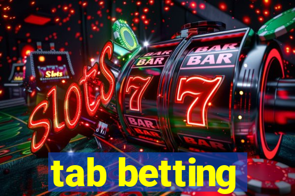 tab betting