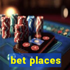 bet places