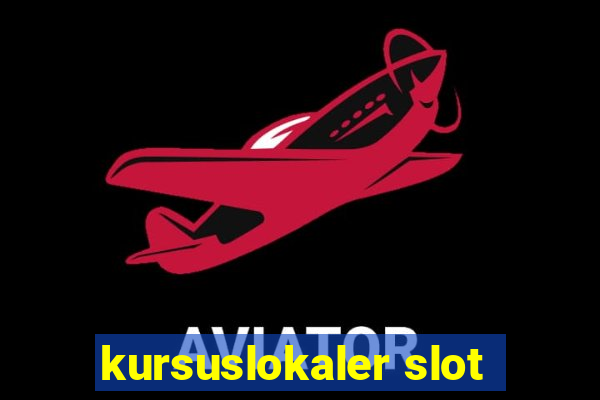 kursuslokaler slot