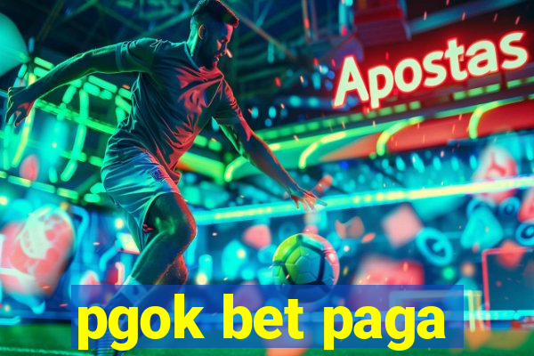 pgok bet paga