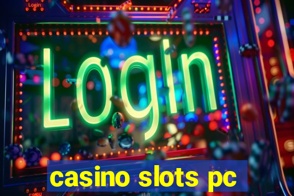 casino slots pc