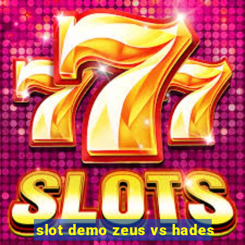 slot demo zeus vs hades