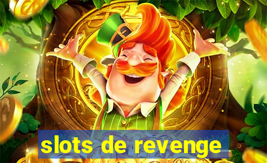 slots de revenge