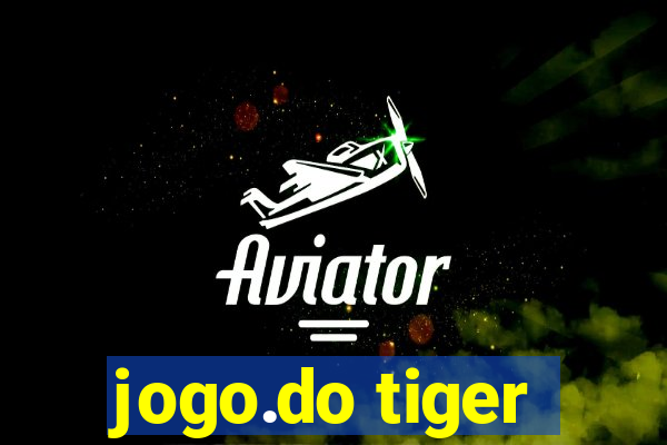 jogo.do tiger