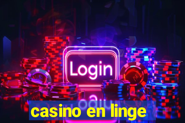 casino en linge