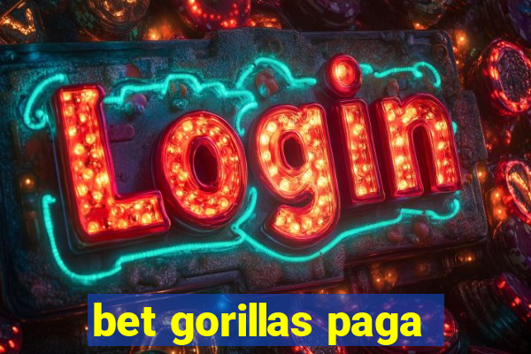 bet gorillas paga