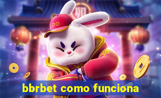 bbrbet como funciona