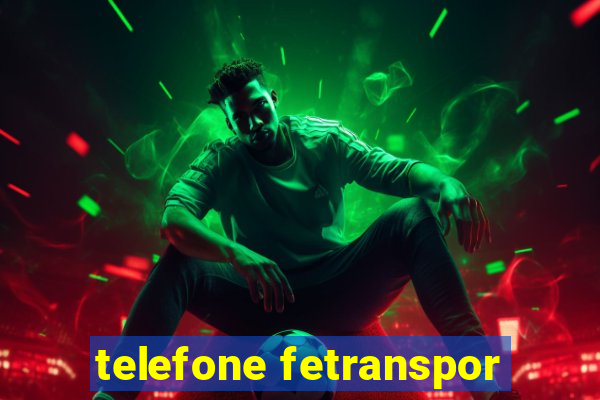 telefone fetranspor