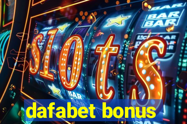 dafabet bonus