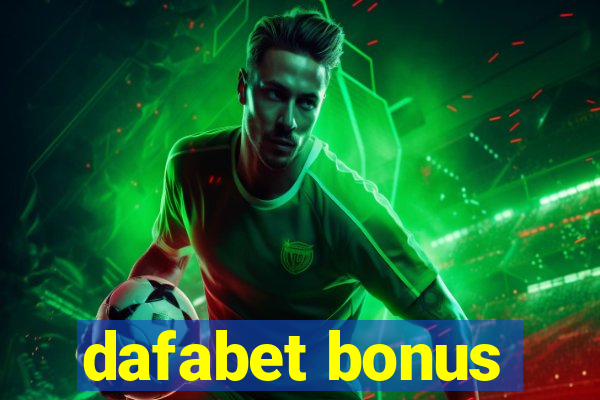 dafabet bonus