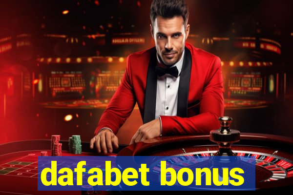 dafabet bonus