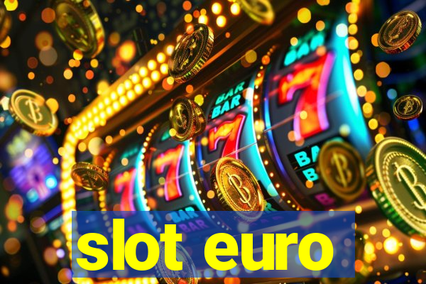 slot euro