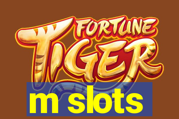 m slots