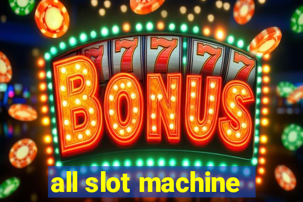 all slot machine