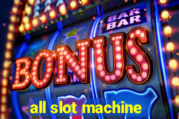 all slot machine