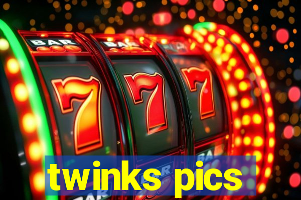 twinks pics