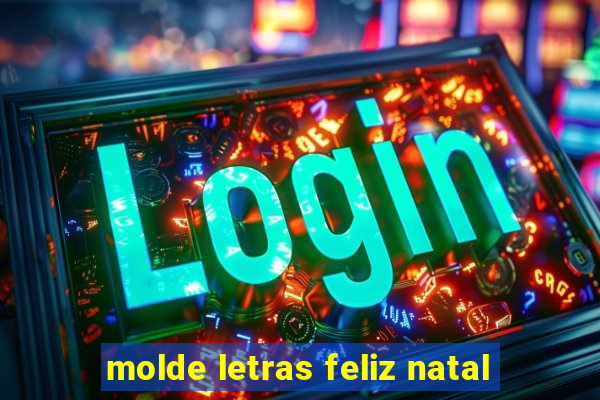 molde letras feliz natal