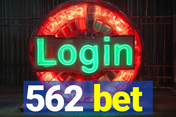 562 bet