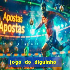 jogo do diguinho para ganhar dinheiro