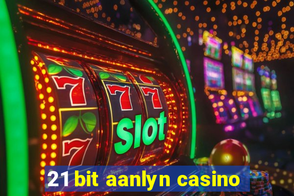 21 bit aanlyn casino