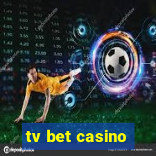 tv bet casino