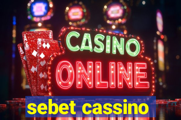 sebet cassino