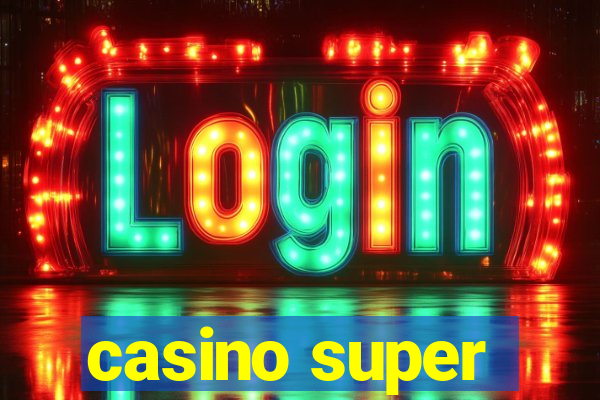 casino super