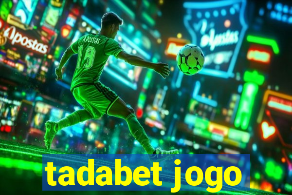 tadabet jogo